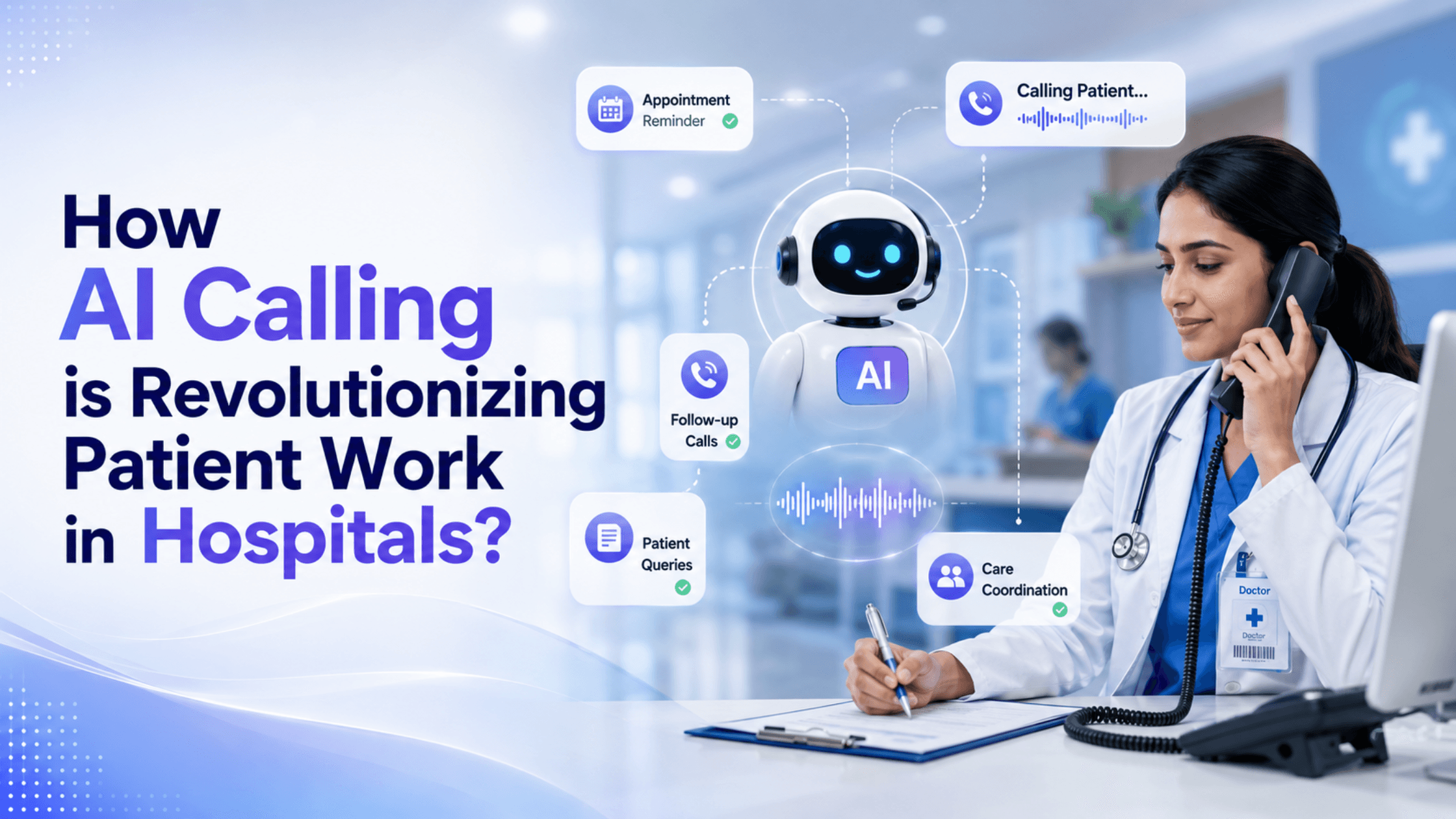 How AI Calling is Revolutionizing Patient Work in Hospitals